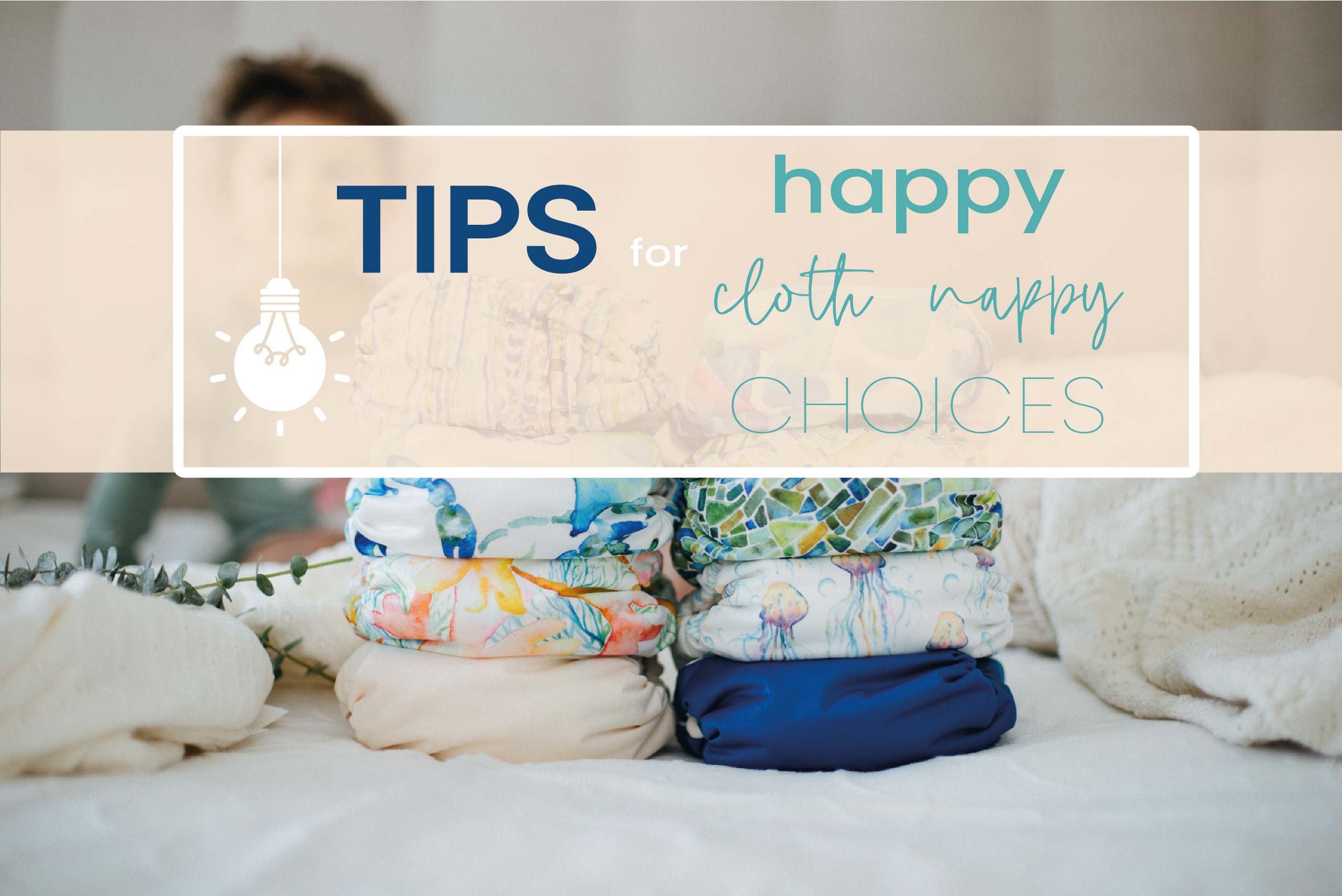 Best tips for the cloth nappies beginners
